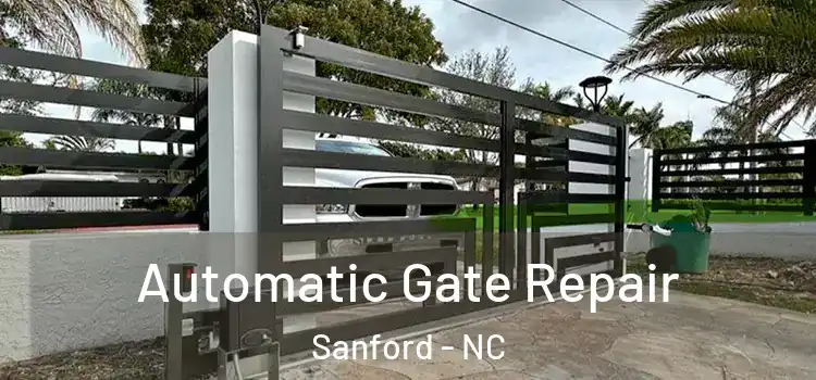 Automatic Gate Repair Sanford - NC