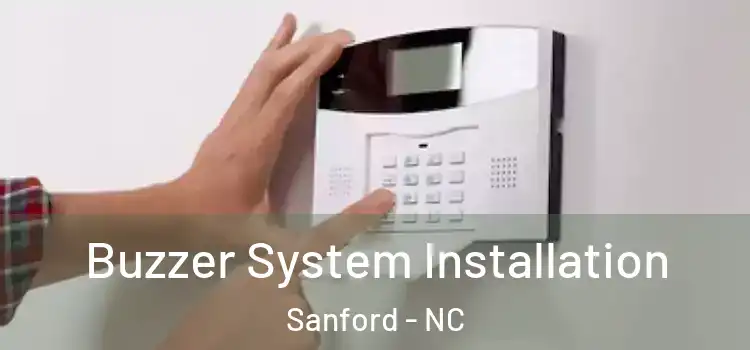 Buzzer System Installation Sanford - NC