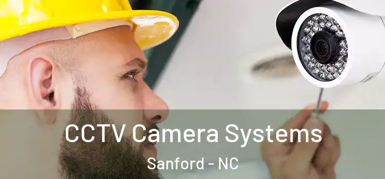 CCTV Camera Systems Sanford - NC