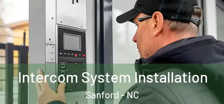 Intercom System Installation Sanford - NC